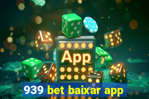 939 bet baixar app